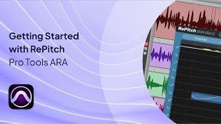 Getting Started with RePitch in Pro Tools ARA [upl. by Anoynek711]