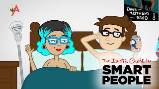 College  The Idiots Guide to Smart People [upl. by Demetria325]