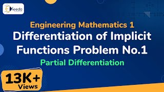 Differentiation of Implicit Functions Problem No1  Partial Differentiation  Engineering Maths 1 [upl. by Akemehs263]