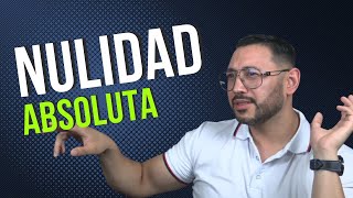 📚Nulidad Absoluta Lo que DEBES saber  Guía Completa [upl. by Houston]