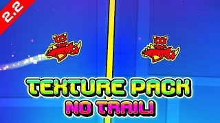 GEOMETRY DASH 22 TEXTURE PACK SIN ESTELA Y SIN PARTICULAS  All Graphics Android amp Steam [upl. by Jocelyne]