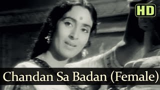 Chandan Sa Badan Female Version HD  Saraswatichandra  Nutan  Manish  Evergreen Old Songs [upl. by Brewster]