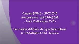 Une maladie d’Addison d’origine tuberculeuse Dr RAJAOARIFETRA Jobeline [upl. by Stoat951]