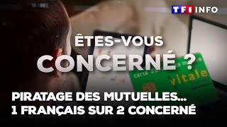 Piratage des mutuelles 1 Français sur 2 concerné [upl. by Enohpets242]