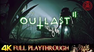 OUTLAST 2  FULL GAME  Gameplay Walkthrough No Commentary 4K 60FPS ULTRA [upl. by Hubey]