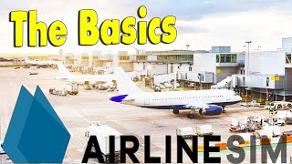 Learning The Basics  AirlineSim  Airline Management Simulation Game Tutorial [upl. by Ahsekyt]