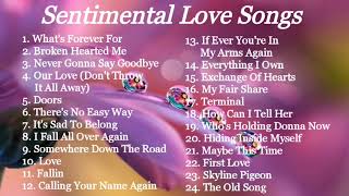 LOVE SONGS  SENTIMENTAL  COMPILATION  NON STOP MUSIC [upl. by Thomasine]