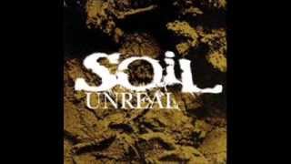 SOil  Unreal Lyrics [upl. by Anne-Corinne]