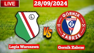 Legia Warszawa Vs Gornik Zabrze  EKSTRAKLASA Live Score Match [upl. by Gnilrad55]