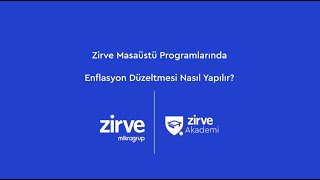 Zirve Masaüstü Programlarında Enflasyon Düzeltmesi Nasıl Yapılır [upl. by Brucie]