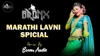 Marathi Lavni Special Nonstop Dj Songs Remix by Bronx audio [upl. by Kitty]