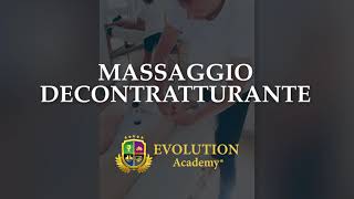 IL MASSAGGIO DECONTRATTURANTE  Evolution Academy® [upl. by Gautious]