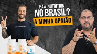 RAW NUTRITION NO BRASIL  A MINHA OPNIÃO [upl. by Holmann66]