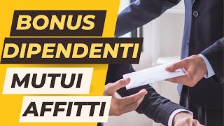 quotBonus per dipendenti Cosa Richiedere al Datore di Lavoro  Anche Mutuo e Affitto Inclusiquot [upl. by Paula]