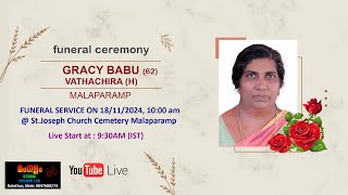 FUNERAL LIVE  GRACY BABU 62 VATHACHIRA H MALAPARAMP ON 18112024  ST JOSEPH CHURCH CEMETERY [upl. by Bearce]