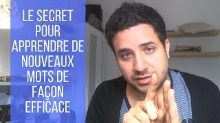 Il faut oublier Le secret pour apprendre de nouveaux mots de façon efficace [upl. by Foskett]