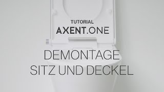 AXENTONE Dusch WC  Demontage von Sitz und Deckel [upl. by Ellehcen]