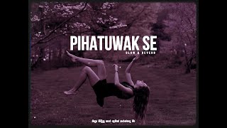 PIHATUWAK SE  SLOWED  REVERB [upl. by Haymo]