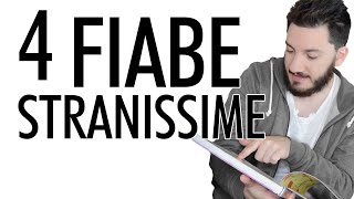 4 FIABE STRANISSIME [upl. by Tezil]