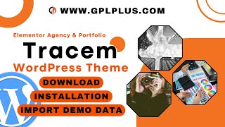 Tracem  Elementor Agency amp Portfolio WordPress Theme  Download  Installation amp Import Demo Data [upl. by Phippen]