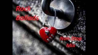 Rock Ballads  Non Stop Mix [upl. by Baten]