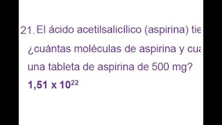 El ácido acetilsalicílico aspirina tiene la fórmula molecular C9H8O4¿cuántas moléculas [upl. by Melone]