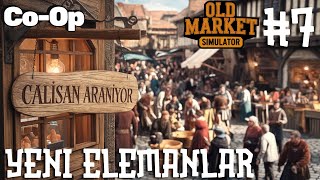 CoOp  Yeni Eleman İşe Başladı  Old Market Simulator  7 Bölüm [upl. by Khalsa]