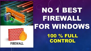 Best firewall for windows  NO 1 firewall for windows How to Control windows network 100 [upl. by Wilterdink]