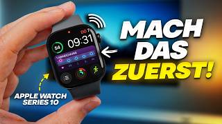 Apple Watch Series 10  Die ersten 35 Dinge die du tun musst ⌚✅ [upl. by Ailene]