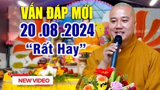 Vấn Đáp Mới quotRất Hayquot 20 08 2024  Thầy Thích Pháp Hòa Mới Nhất 2024 [upl. by Noevart628]