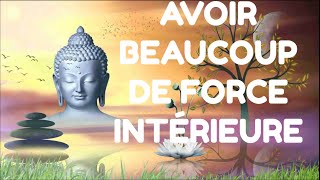 AVOIR BEAUCOUP DE FORCE INTÉRIEURE [upl. by Gnuoy]