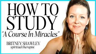 Best Way to Study ACIM for Beginners We Tested Everything  A COURSE IN MIRACLES [upl. by Alpheus]