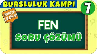 7 Sınıf Fen Soru Çözümü  Bursluluk Kampı 2021 [upl. by Slavin640]