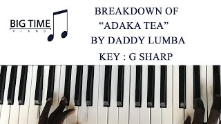 Breakdown of ADAKA TEA by Daddy Lumba Key G [upl. by Ignace710]