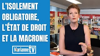 L’isolement obligatoire l’état de droit et la Macronie [upl. by Aifoz949]