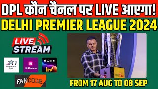 Delhi Premier League 2024 Live Streaming Details amp Full Schedule  Teams amp Where to Watch [upl. by Gifford]