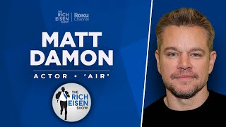 Matt Damon Talks New ‘Air’ Nike Movie Michael Jordan amp More with Rich Eisen  Full Interview [upl. by Lion]