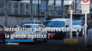 Interdiction des voitures Crit’air 3  la grande injustice [upl. by Ycal]