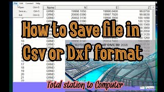 How to Save a File into Csv or Dxf Format Total Station to Computer Transfer Data Part II [upl. by Goetz]