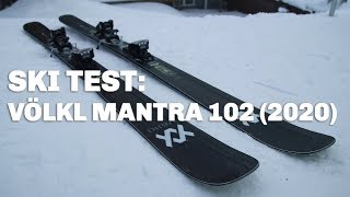 Skidtest Völkl mantra 102 2020 [upl. by Ynnek]