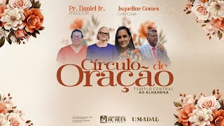 CIRCULO DE ORAÇÃO  TEMPLO CENTRAL AD  ALHANDRA 13  06  2024 [upl. by Enialehs]