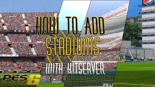 PES 6 How to Add Stadiums with Kitserver [upl. by Irroc]