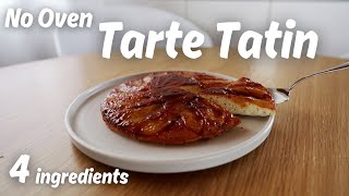 Easy FrenchStyle Apple Tart Recipe Tarte Tatin with 4 Ingredients [upl. by Enilraep]