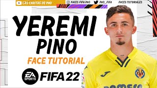 YEREMI PINO FACE FIFA 22 PROCLUBS  TUTORIAL  CAREER MODE  MODO CARRERA VILLARREAL [upl. by Donelu]