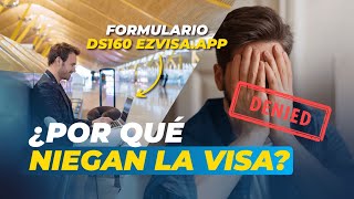 La forma más común de negación de una visa de Turista  EZ Visa [upl. by Carce]