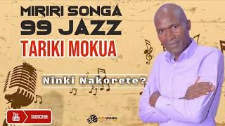 Ninki Nakorete  By Daniel Tariki Mokua Miriri Songa99 Jazz Band [upl. by Ettedualc]