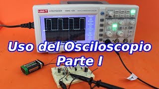 Uso del Osciloscopio 1 Controles Básicos y Calibración de Puntas [upl. by Ettelocin816]