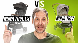 Nuna TRVL LX vs Nuna TRIV Stroller Comparison [upl. by Eiwoh]