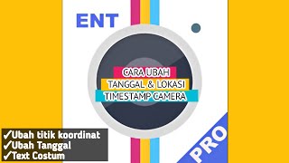 Cara Edit Tanggal dan Lokasi Di TIMESTAMP CAMERA [upl. by Carolann]