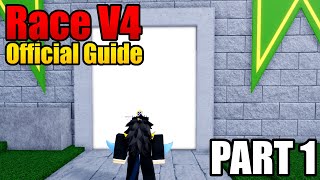 Race V4 Official Guide  Blox Fruits Part 1 [upl. by Rednave893]